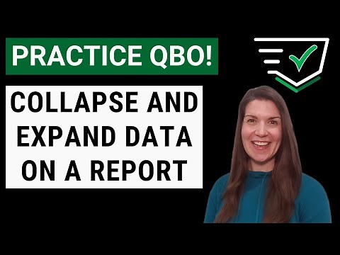Let's Practice QBO - Collapse and Expand Data on a Report