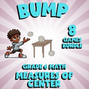 8 BUMP Math Games - Measures of Center - Grade 6 No Prep Review Activity