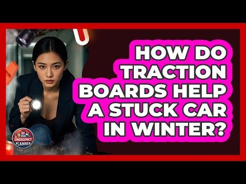 How Do Traction Boards Help A Stuck Car In Winter?