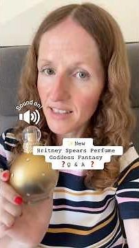 ✨New Britney Spears Perfume - Goddess Fantasy: Q & A