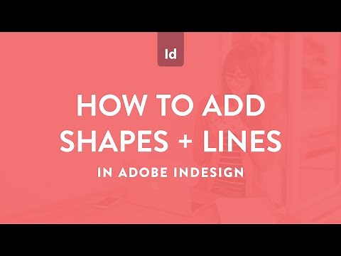 How to add shapes and lines in Adobe InDesign