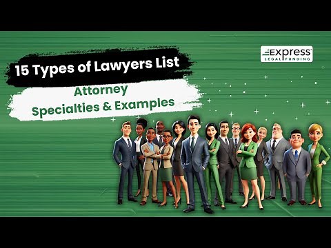 The 15 Different Types of Lawyers and What They Help With