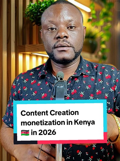 Content Creation Monetization Strategies in Kenya 2026