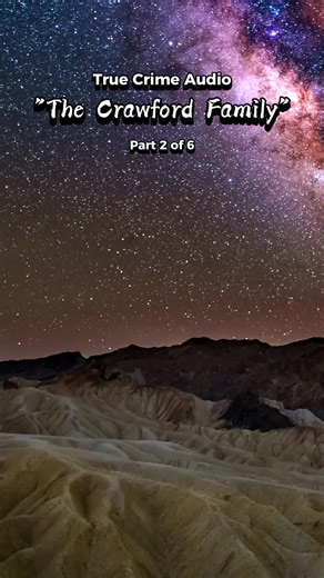 True Crime Audio - The Crawford Family - Part 2 of 6 #truecrime #truestory #storytime OC: Casefilespresents