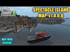 Farming Simulator 17 - Spectacle Island Map v1.3.3.0 (updated link) "Map Review"