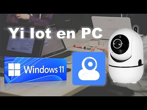 Yi Iot ¿Cómo ver mis cámaras en mi pc o computadora? TUTORIAL Windows 2023 Yi lot