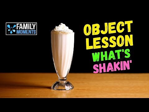 OBJECT LESSON - SODA POP/MILKSHAKE - UNSHAKABLE FAITH
