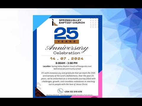 SPRING VALLEY BAPTIST CHURCH 25TH ANNIVERSARY CELEBRATION