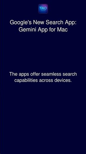 Google's New Search App: Gemini App for Mac