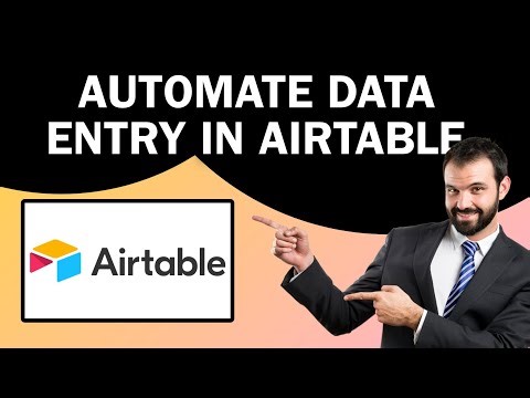 How to Automate Data Entry in Airtable | Easy Tutorial