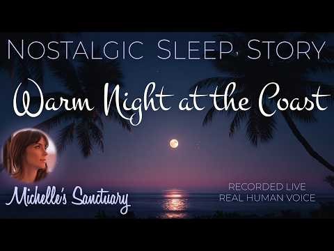 Nostalgic Sleep Story: Warm Night at the Coast 🌊 Drift to Sleep with Ocean Sounds & Retro Vibes