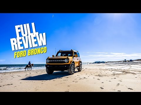 Off Road Review | 2021 Ford Bronco Outer Banks Hits the Beach