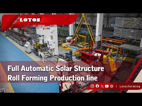 Full Automatic Solar Structure Roll Forming Production line | High Speed Solar Mounting Fram