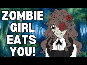 [ASMR RP] Cute Zombie Girl Eats You Alive! (F4M)
