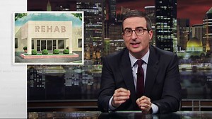 Watch John Oliver Reveal Scams of America's $35 Billion Rehab Industry
