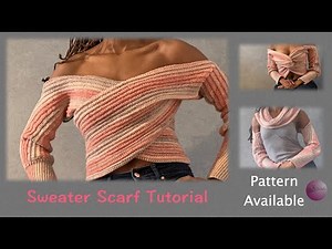 How to Make Crochet Sweater Scarf Tutorial