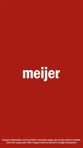 Get more merry for your money at Meijer! Spend $100 between 11/12 & 11/18/25 & receive a ten-dollar coupon at checkout! | Meijer