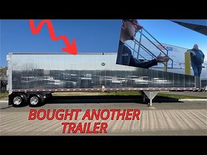 BOUGHT another TRAILER !! Market is RIGHT for Buying Equipment!! $900 a Month payment for Swift