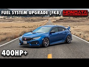FUEL SYSTEM UPGRADE (INSTALL) CIVIC TYPE R FK8 400HP+