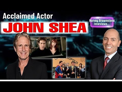 Harvey Brownstone Interviews Acclaimed Actor, John Shea, “Lex Luthor” – “New Adventures of Superman”