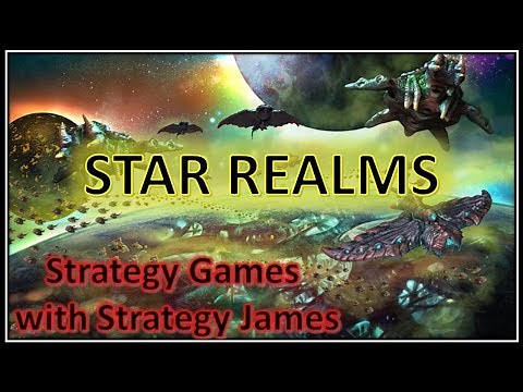 Star Realms - Basic Strategies with Strategy James