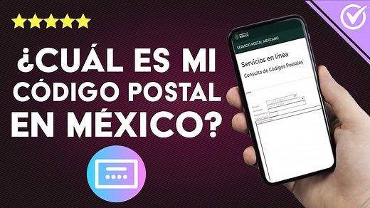 ¿Cómo saber cuál es mi CÓDIGO POSTAL en México?