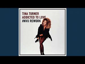 #NVU Rework | Tina Turner — Addicted To Love (Audio)