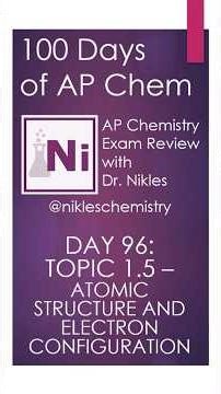 100 Days of AP Chem -Day 96 -Topic 1.5 -At Structure and Electron #apchem #apchemistry #chemistry