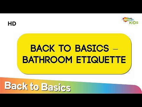 Everything You Need to Know About Bathroom Etiquette | Back to Basics | Shemaroo Kids