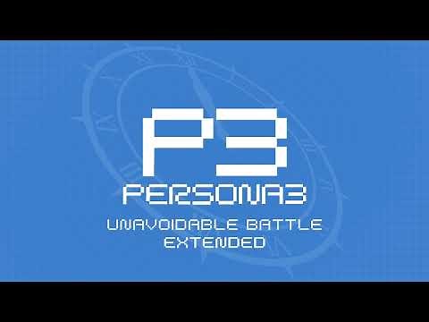 Unavoidable Battle - Persona 3 OST [Extended]