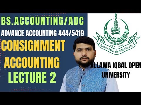 Consignment Accounting journal Entries | advance accounting 444 5419 | Bs accounting| AIOU
