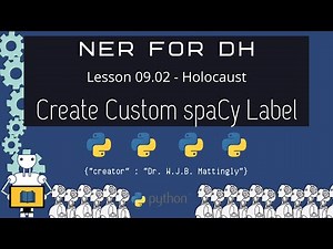 How to Add a Custom NER Pipe in spaCy and a Custom Label (NER for DH 09.02 )