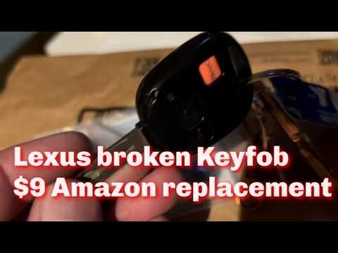 Broken lexus keyfob replacement for $9 from Amazon