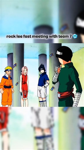 rock lee fast time meaning with team 7 🥶#narutoshippuden #naruto #sasuke #lee #amv