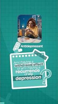 Understanding Antidepressant Withdrawal vs Relapse