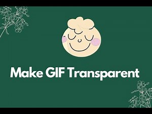 How to Make a [GIF] with transparent Background
