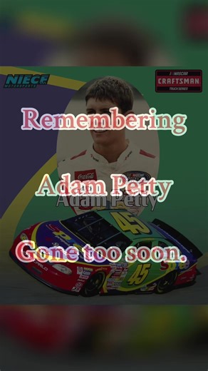 Remembering Adam Petty's Legacy in NASCAR History