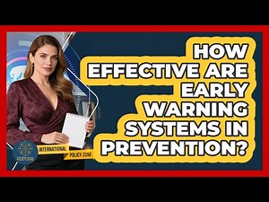 How Effective Are Early Warning Systems in Prevention?