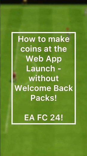 How to Get a HUGE ADVANTAGE at the EA FC 24 Web App Launch: No Welcome Packs Needed! #eafc #webapp