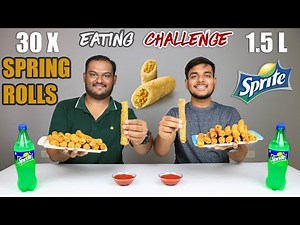 30 SPRING ROLLS WITH 1.5L SPRITE CHALLENGE | Spring Rolls Eating Competition | Food Challenge