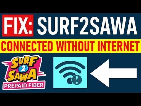 FIX: SURF2SAWA Connected without Internet | Internet not available