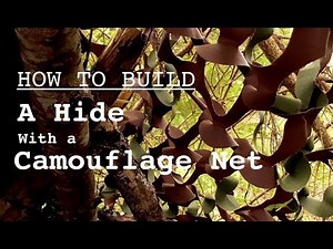 How to Build a Hide With a Camo Net