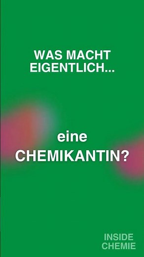 INSIDE Chemie: Welche Aufgaben hat eine Chemikantin?
