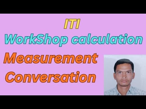 ITI Workshop Calculation Measurement And Science 2nd Year