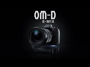 OM-D E-M1X - Absolute Confidence