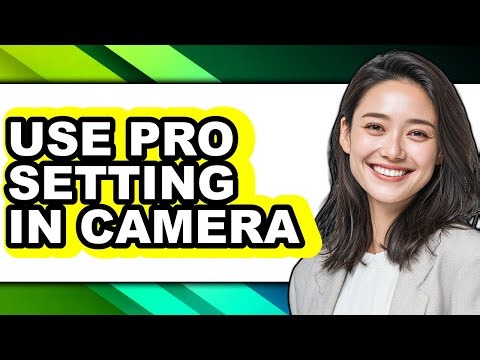 How to Use Pro Setting in Camera (updated)