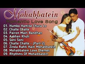 Mohabbatein (2000) Full Songs Jukebox | Shah Rukh Khan, Amitabh Bachchan, Aishwarya Rai | Bollywood
