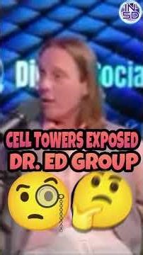 Cell Towers EXPOSED Dr Ed Group