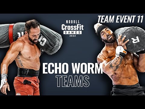 Team Event 11, Echo Worm—2022 NOBULL CrossFit Games