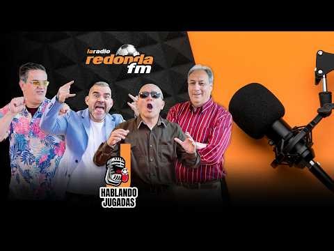 HABLANDO JUGADAS I LA RADIO REDONDA I EN VIVO